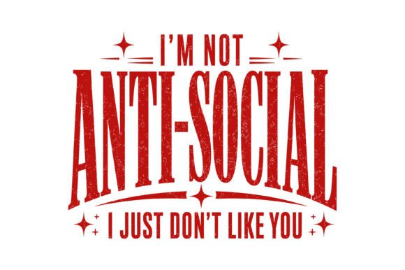 Anti Social Funny SVG Design Graphics