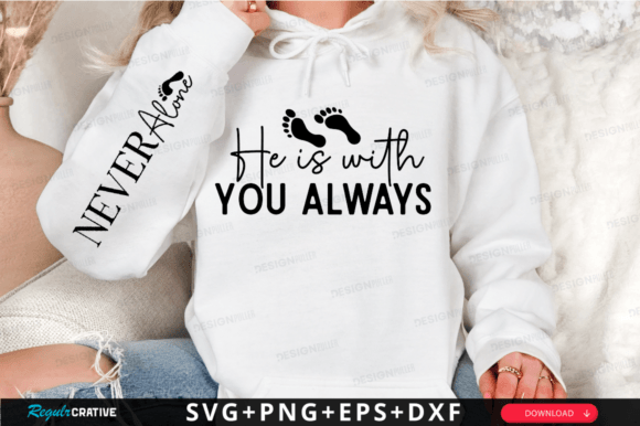 He is with You Always Sleeve Svg Design Graphics