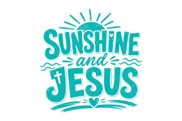 Sunshine and Jesus SVG Design Graphics